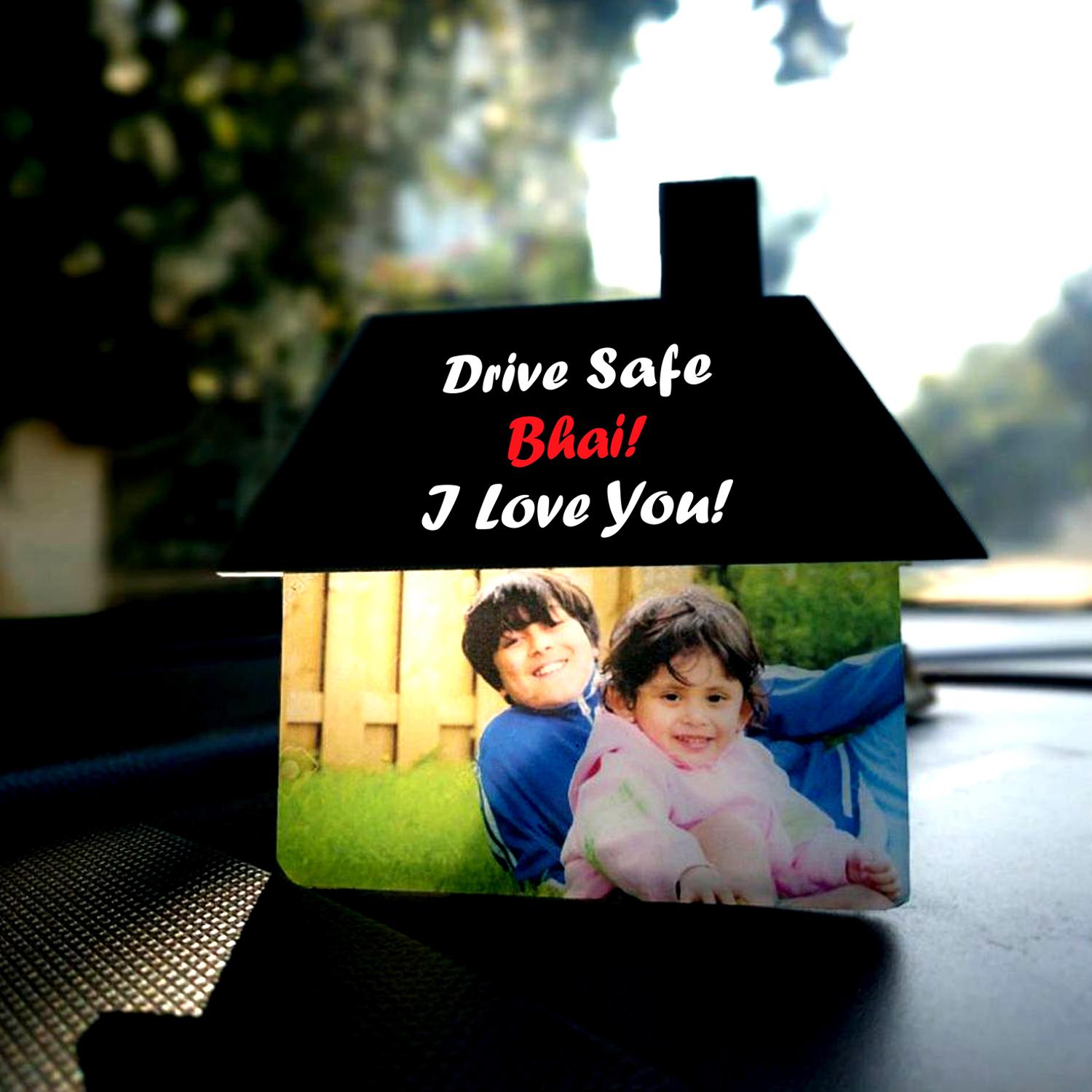 Drive Safe Bhai Personalized Carlit |